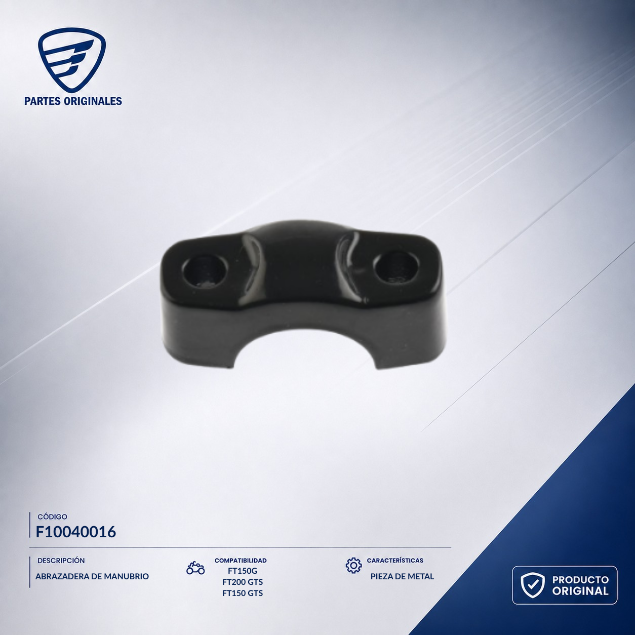 F10040016 IABR005 ABRAZADERA DE MANUBRIO DT150 SPORT, FT150, FT150 AZULP, FT150_G, FT150G NEGRA, FT150GT, TITANIO, FIERA150, DT150S, FT150GTSIII