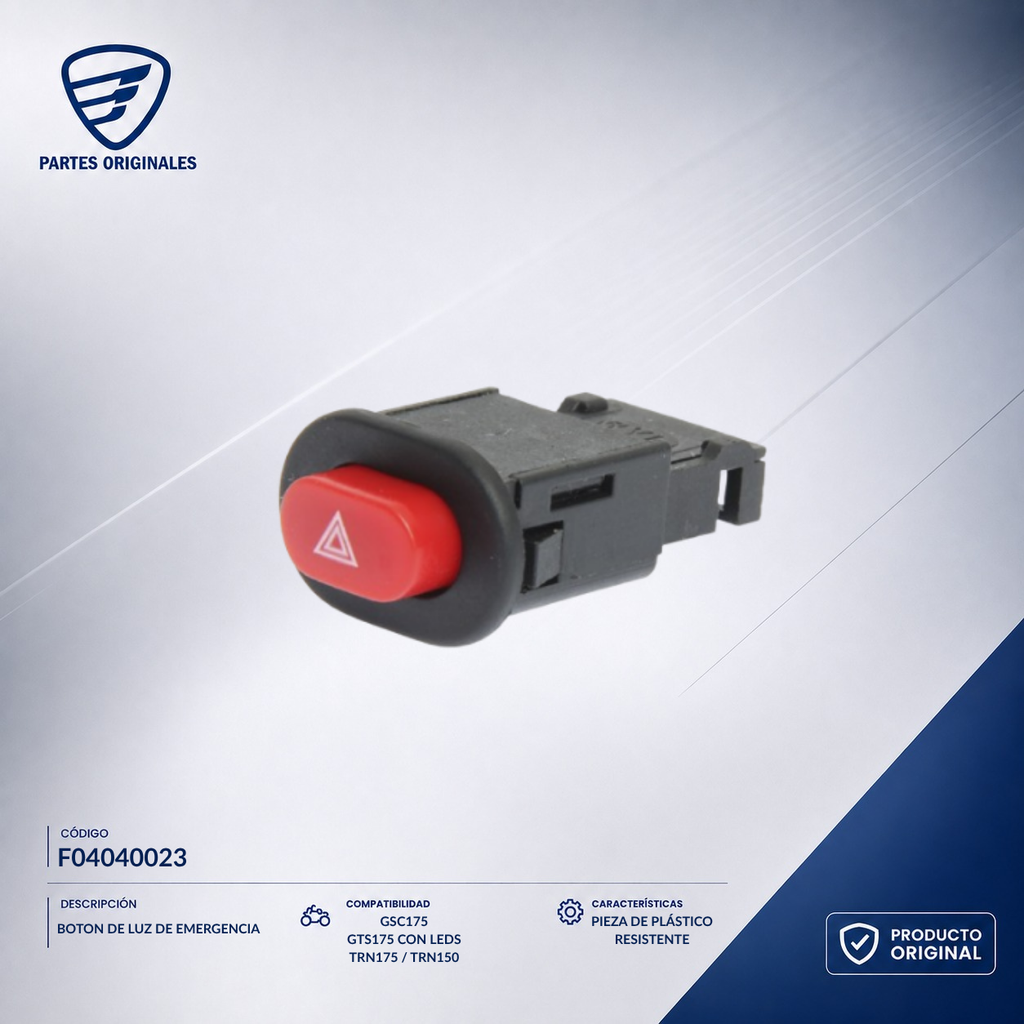 F04040023 IBOT006 BOTON LUZ EMERGENCIA CS125, CS125 LED, DS125, DS150, DS150 NARANJA, DS150 NEGRO, GS150, GS150 LED, GS150 LED ELITE, GSC175, GTS175, GTS175 LED, X150, XS125, XS150, XS150 NEGRO, DS150G, X125G, AT125RT, D125, D150LT