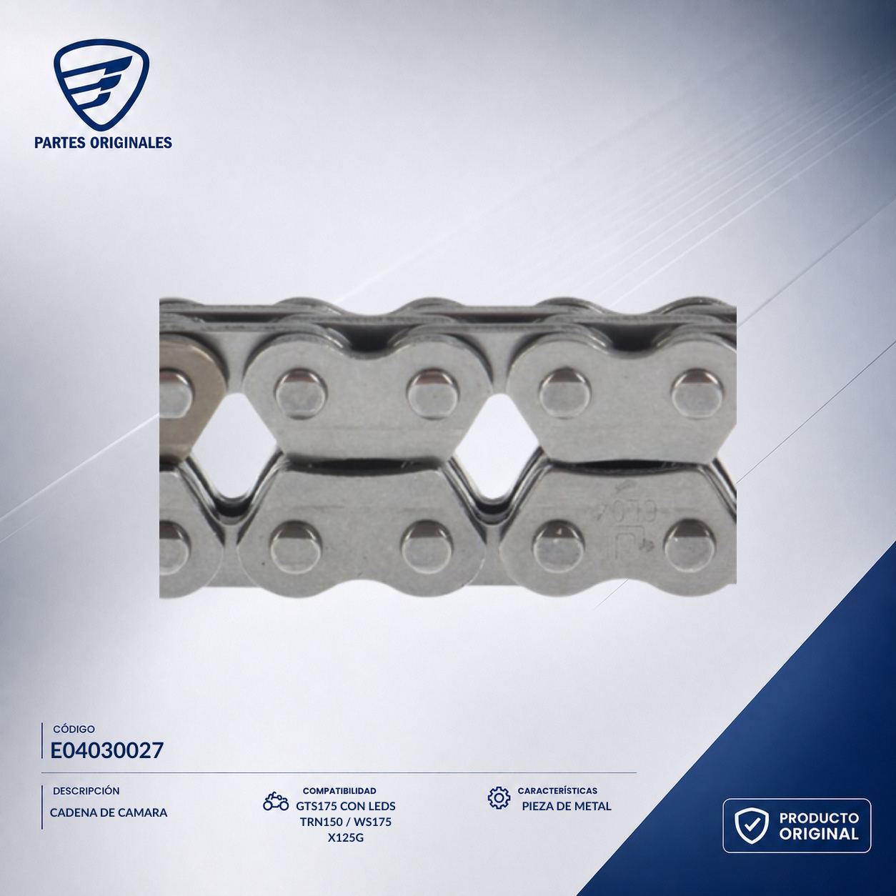 E04030027 ICAD026 CADENA DE CAMARA CS125/DS150 45  MOTONETAS, GTS175 CON LEDS, TRN150, WS175, X125G